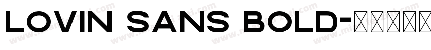 Lovin Sans Bold字体转换